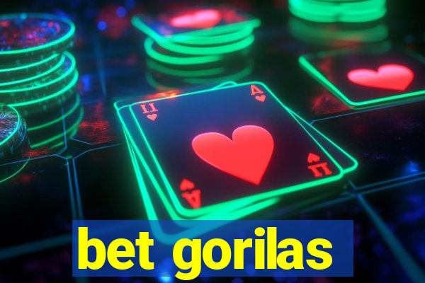 bet gorilas